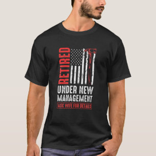 Camiseta Aposentado Sob Nova Esposa De Gerenciamento Para D