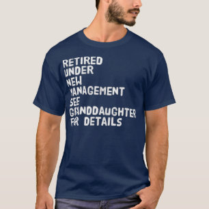 Camiseta Aposentado Sob Nova Gerência Consulte A Filha