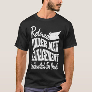 Camiseta Aposentado Sob Nova Gestão Aposentar Aposentando A