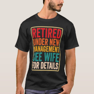 Camiseta Aposentado Sob Nova Gestão Consulte Pai De Homens