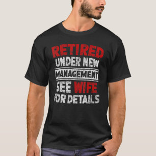 Camiseta Aposentado Sob Nova Gestão Consulte Pai De Homens