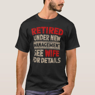 Camiseta Aposentado Sob Nova Gestão Veja Esposa Homens Pai