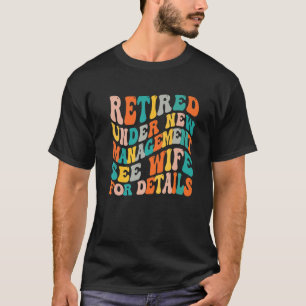 Camiseta Aposentado Sob Novo Gerenciamento Consulte A Espos