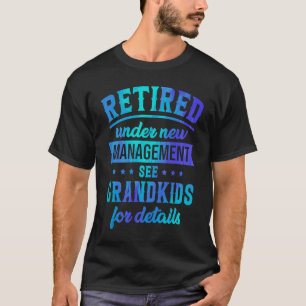 Camiseta Aposentado Sob Novo Gerenciamento Consulte Pensão