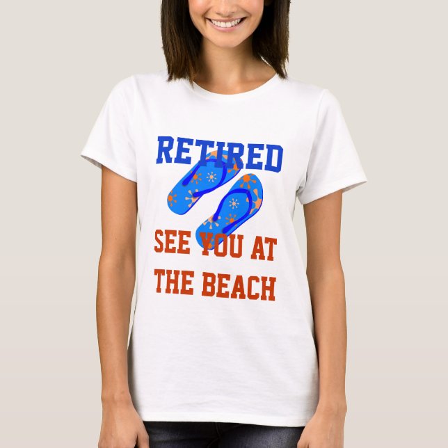 Camiseta Aposentado, Vejo-te na praia (Frente)