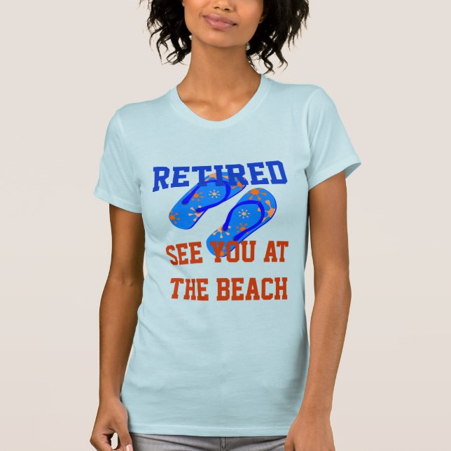 Camiseta Aposentado - Vejo Você Na Praia (Frente)
