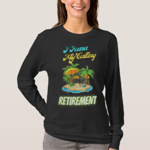 Camiseta Aposentadoria 2022 Eu Encontrei A Minha Chamada De