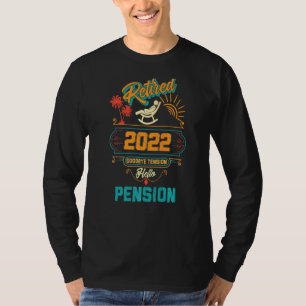 Camiseta Aposentadoria Aposentada 2022 Tensões de Adeus Alô