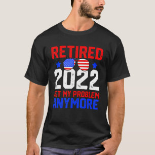 Camiseta Aposentadoria De Sunglass 2022 Não É Mais Meu Prob
