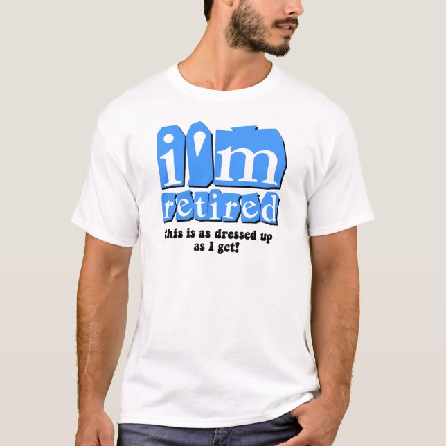 Camiseta Aposentadoria engraçada (Frente)
