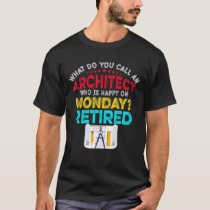 Camiseta Aposentadoria Feliz Vintage Retro Um Arquiteto Apo