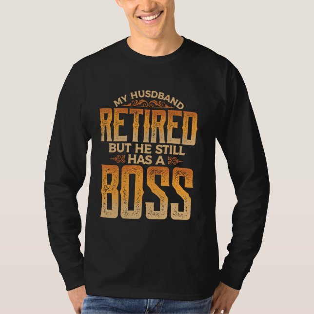 Camiseta Aposentando Aposentadoria Engraçada Marido Retiree (Frente)