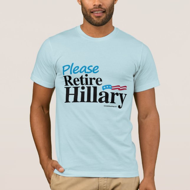 Camiseta Aposente-se por favor Hillary (Frente)