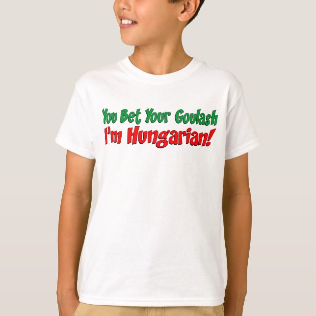 Camiseta Aposte seu Goulash em húngaro (Frente)