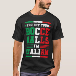 Camiseta Aposto que as tuas bolas do Bocce sou italiano, It