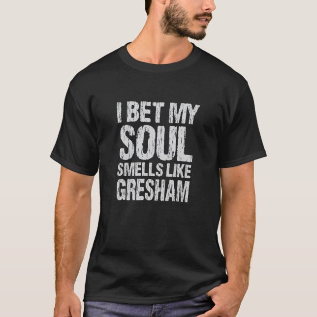 Camiseta Aposto que minha alma cheira como Gresham Oregon P (Frente)