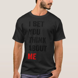Camiseta Aposto Que Pensa Em Mim