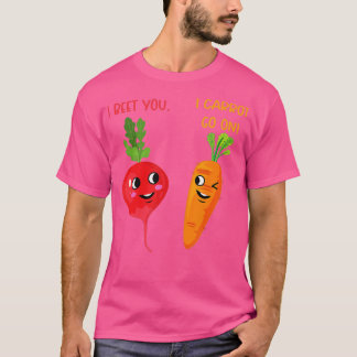 Camiseta Aposto que vou carboidar e ir em um belo Beterraba