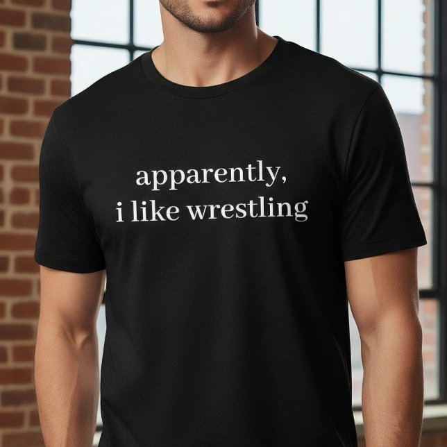 Camiseta Apparently I Like Wrestling Funny Sarcastic Sports (Criador carregado)
