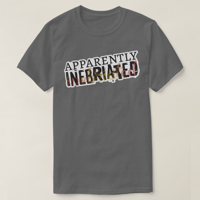 Camiseta Apparently Inebriated, funny drunk  (Frente do Design)