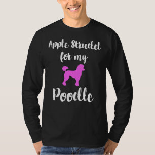 Camiseta Apple Strudel Poodle Animal Love Alemanha típica G