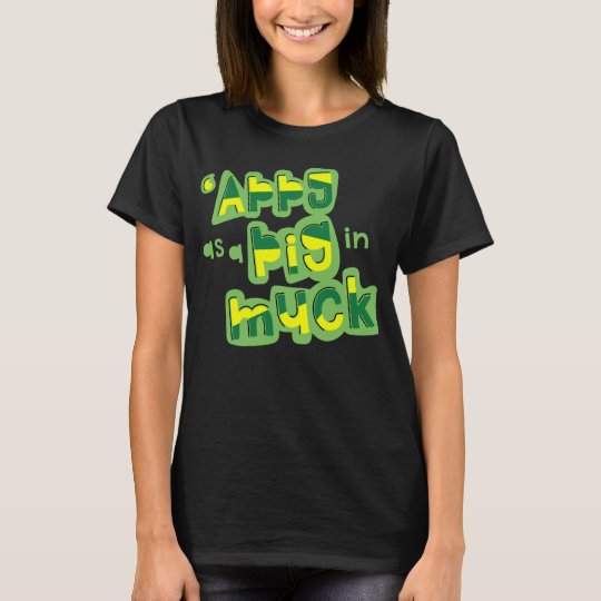 Camiseta 'Appy como um porco no estrume Yorkshire que diz o