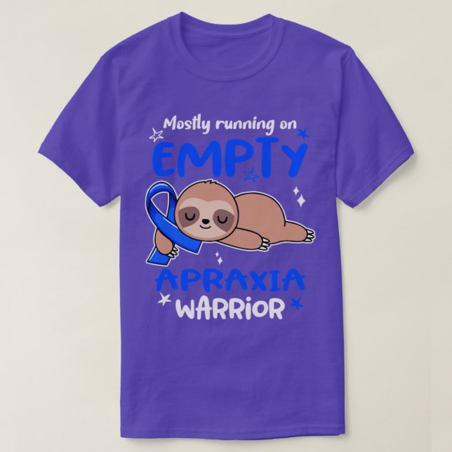 Camiseta Apraxia Awareness Mostly Running On Empty Apraxia  (Frente do Design)