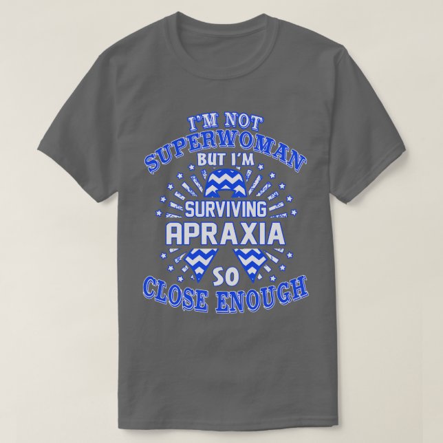 Camiseta Apraxia Sensibilização Não Sou Super Mulher Mas Im (Frente do Design)