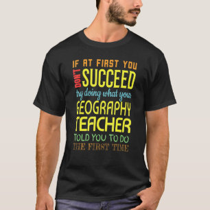 Camiseta Apreciação Bem-sucedida do Professor de Geografia