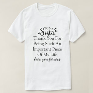 Camiseta Apreciação da Irmã Obrigado por Estar na Minha Vid