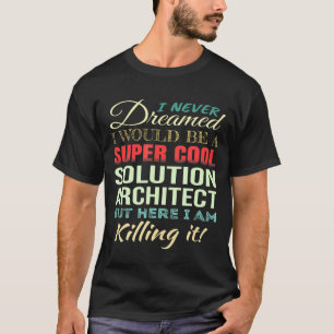 Camiseta Apreciação do arquiteto de soluções