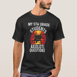 Camiseta Apreciação do Professor do Quinto Grau I Axolotl Q