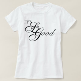 Camiseta Apreciação estética É Tão Bom roteiro chique