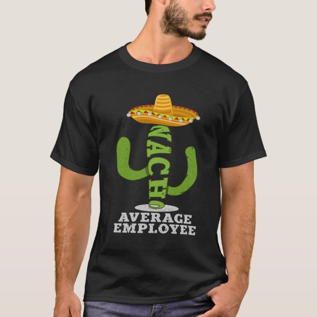 Camiseta Apreciação Média de Funcionário do Nacho (Frente)