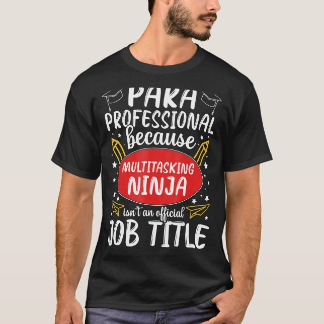 Camiseta Apreciação Paraprofissional Ninja Multitarefa A (Frente)