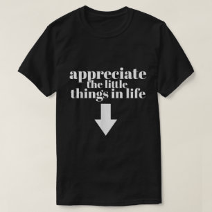 Camiseta Aprecie As Coisas Engraçadas