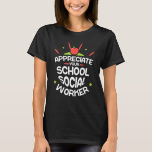 Camiseta Aprecie sua colega de trabalho social escolar.