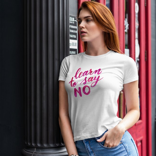 Camiseta Aprenda a dizer não - rosa (Criador carregado)