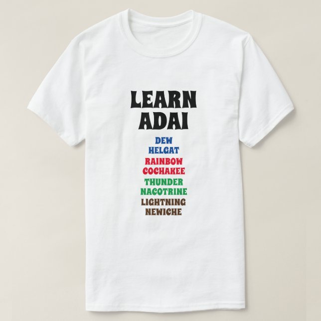 Camiseta Aprenda Adai - Dew, Rainbow, Thunder, Lightning (Frente do Design)