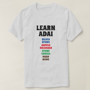 Camiseta Aprenda Adai - Prata, Cobre, Pedra, Madeira