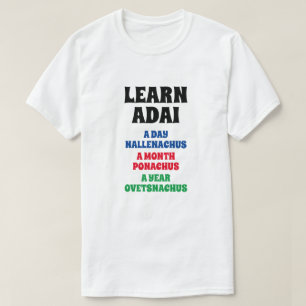 Camiseta Aprenda Adai - Um Dia, Um Mês, Um Ano