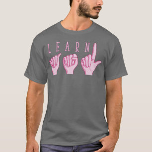 Camiseta Aprender a cor-de-rosa ASL