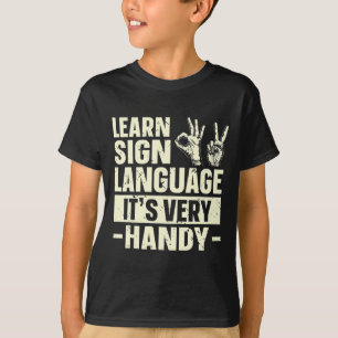 Camiseta Aprender a linguagem de sinais É muito útil a cons