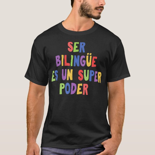 Camiseta Aprender Espanhol Engraçado É Su Ser Bilíngue (Frente)