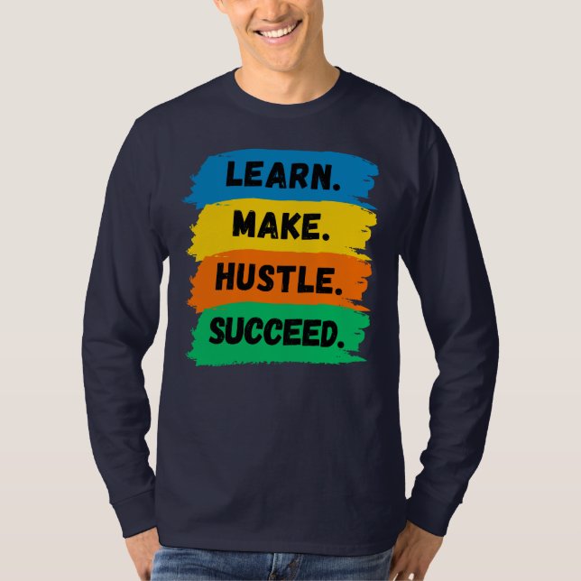 Camiseta Aprender, Fazer, Hustle, Suceder, Slogan motivacio (Frente)