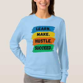 Camiseta Aprender, Fazer, Hustle, Suceder, Slogan motivacio