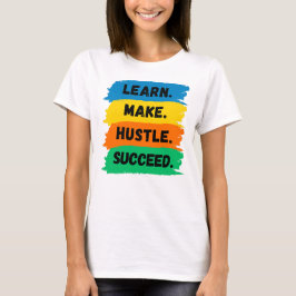 Camiseta Aprender, Fazer, Hustle, Suceder, Slogan motivacio