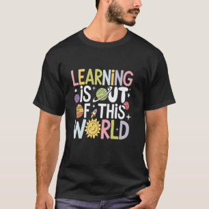 Camiseta Aprendizado está Fora deste Mundo Professor Espaci