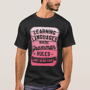 Camiseta Aprendizagem De Línguas Onde As Regras De Gramátic