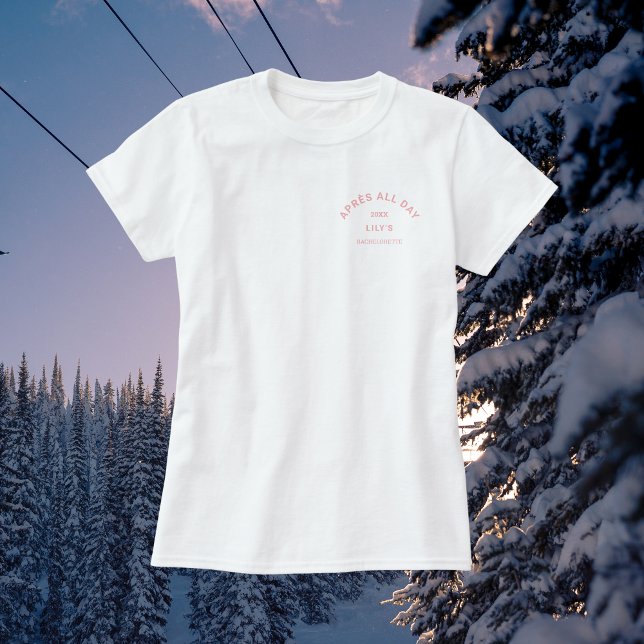Camiseta Après All Day Pink Bachelorette Ski Party (Criador carregado)
